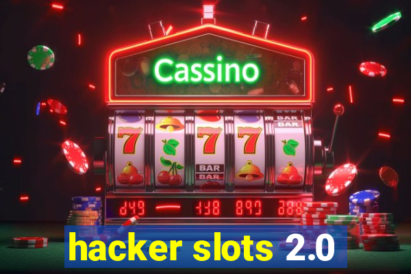 hacker slots 2.0